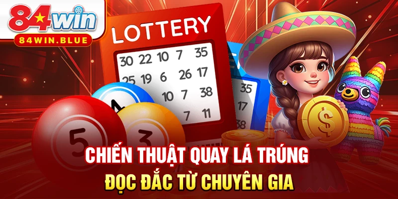 Chiến thuật quay là trúng độc đắc từ chuyên gia