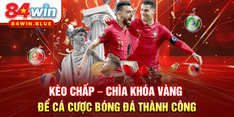 Kèo Chấp – Chìa Khóa Vàng Để Cá Cược Bóng Đá Thành Công