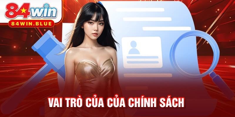 Vai trò của của chính sách